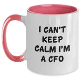 Funny CFO Gifts from Friends, Christmas Unique Gifts for Men, Women, or Coworkers - 'I Can't Keep Calm I'm A CFO' Two Tone Coffee Mug - Main